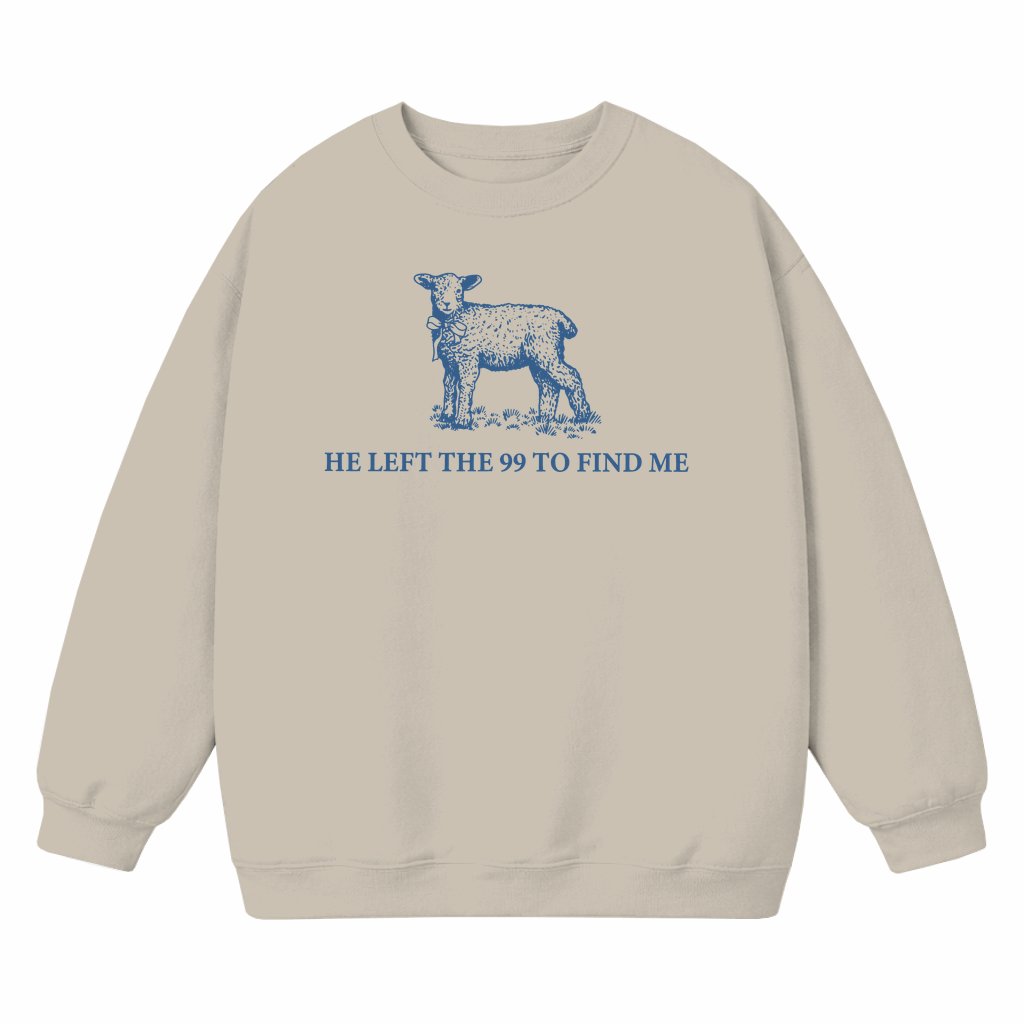 He Left the 99 Sweatshirt – Christian Gift Vintage Faith Bible Quote Inspirational - front view