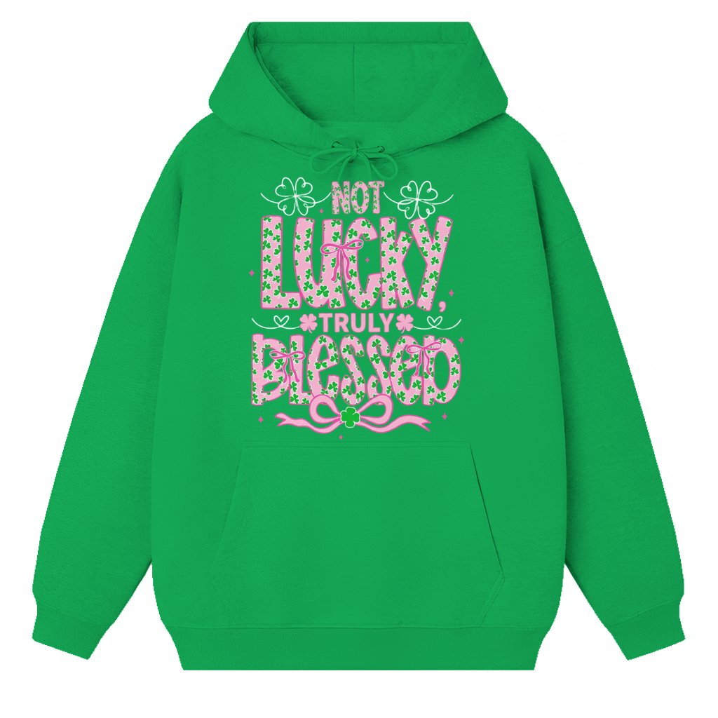 Not Lucky Simply Blessed Hoodie – St Patrick's Day Gift Coquette Retro Irish Clover - front view