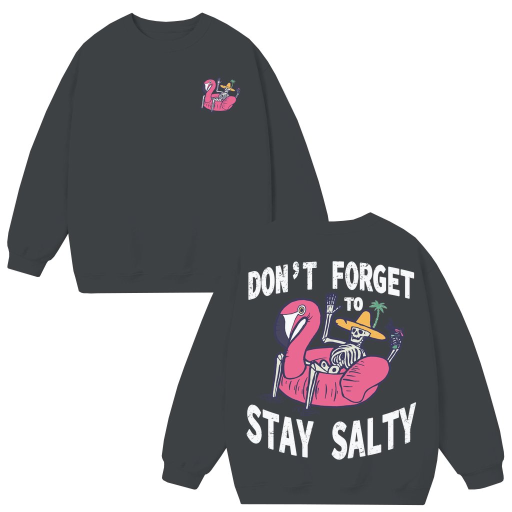 Stay Salty Flamingo Skeleton Sweatshirt – Funny Beachy Gift for Beach Lovers Street Style - front view