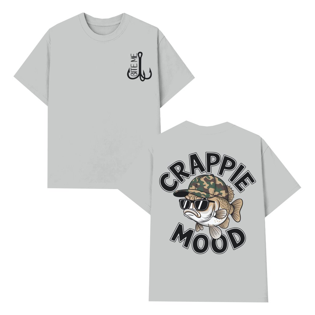 Funny Crappie Mood T-shirt – Fishing Birthday Gift for Anglers - front view