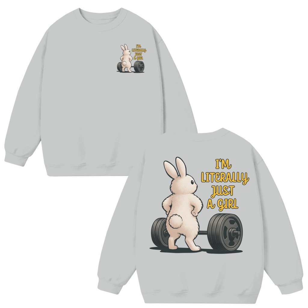 Funny I'm Literally Just a Girl Sweatshirt – Funny Gift for Women Vintage - front view