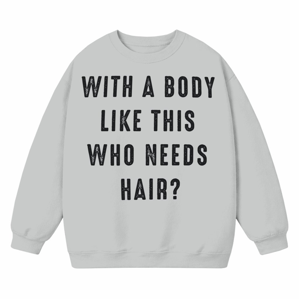 Funny Humor Sweatshirt – Father's Day Gift for Dad - front view