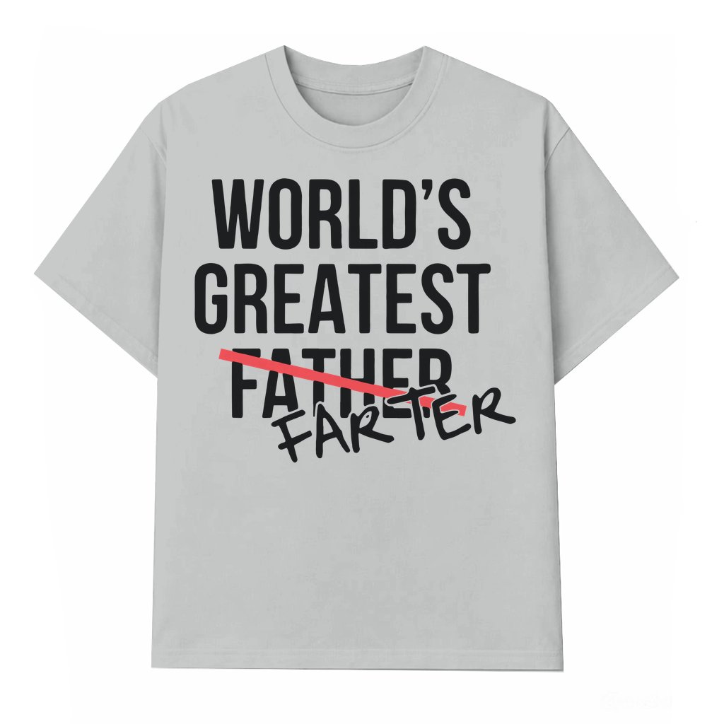 Worlds Greatest Father Farter T-shirt – Funny Father's Day Gift for Dad - front view