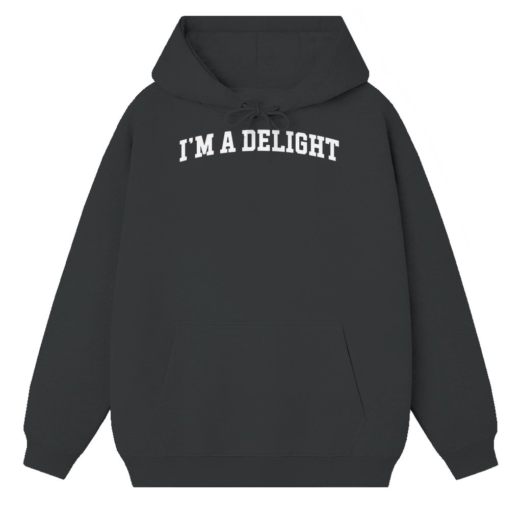 Funny Inspirational I'm Delightful Hoodie – Birthday Gift for Women - front view
