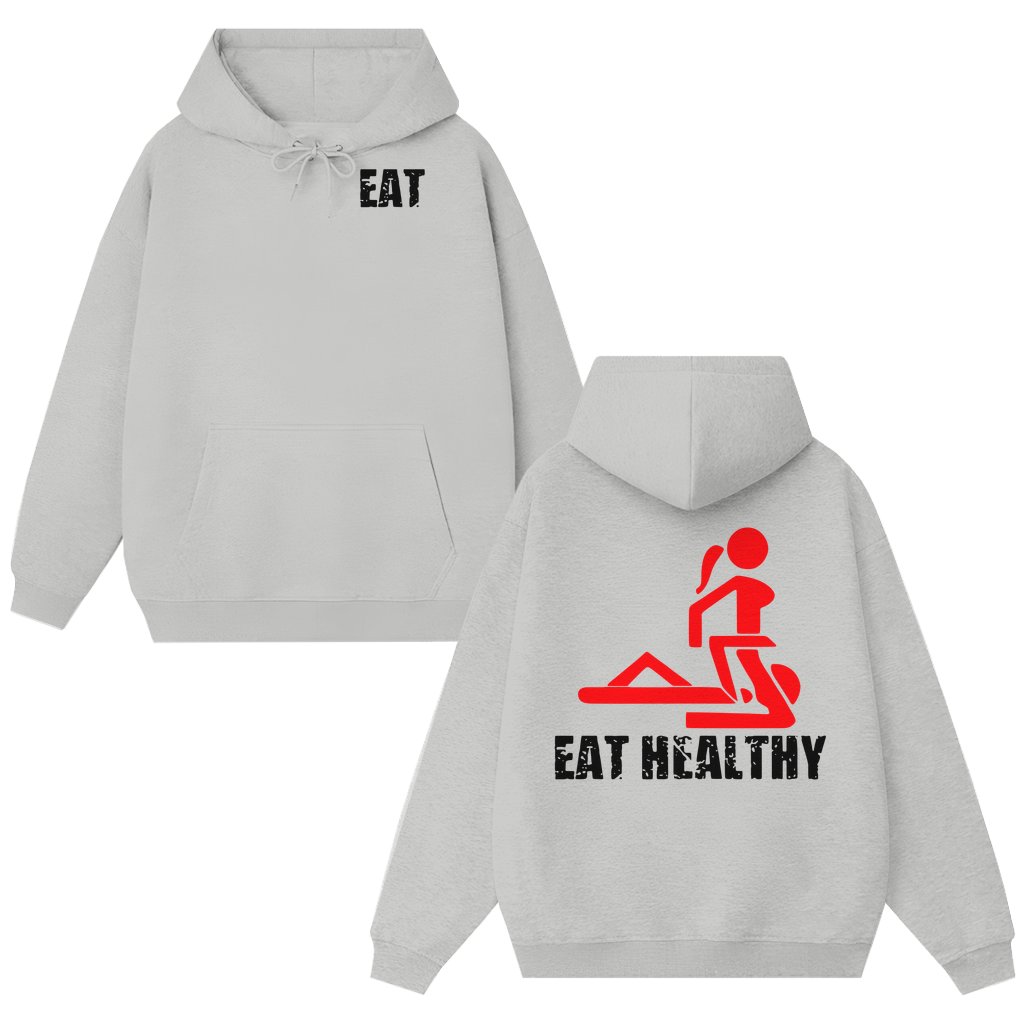 Funny Eat Healthy Dark Humor Hoodie – Gift for Adults Dark Humor - front view