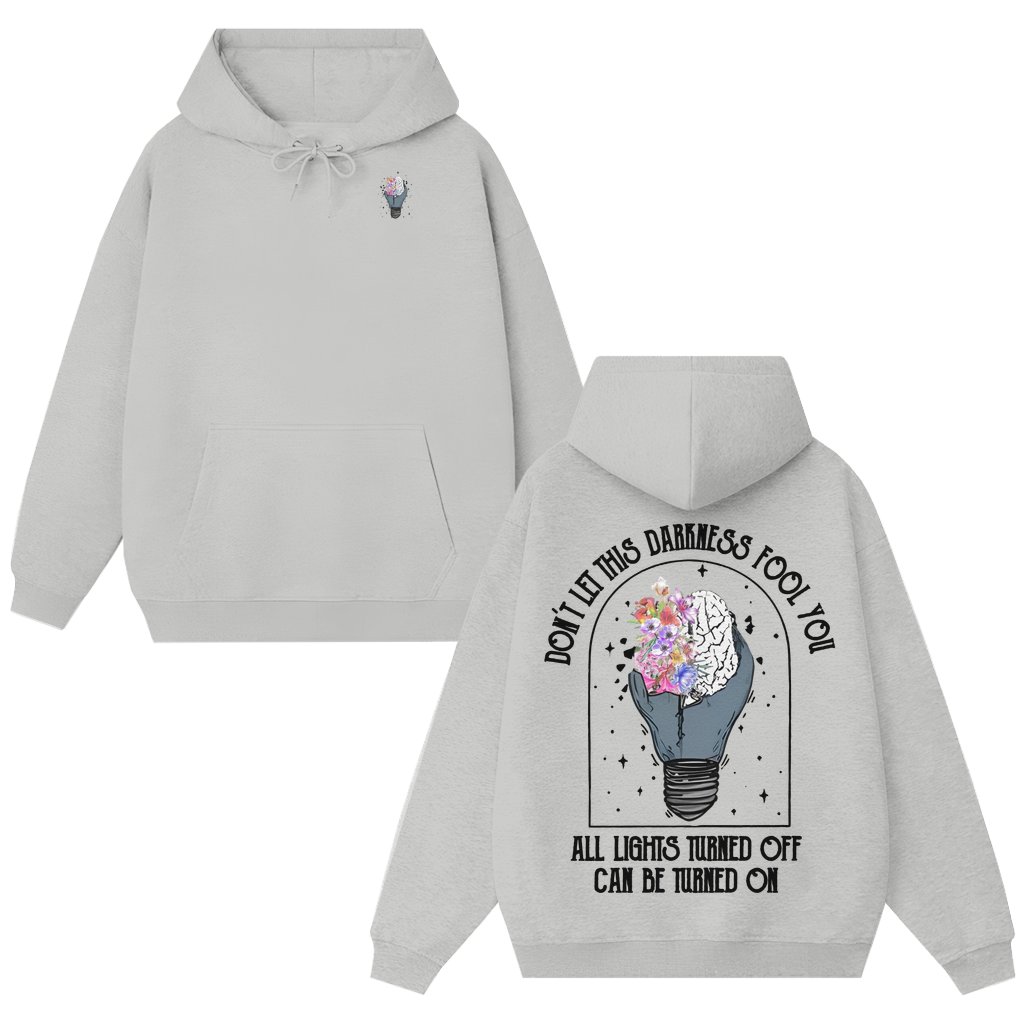 Don't Let This Darkness Fool You Hoodie – Mother's Day Funny Gift for Mom - front view