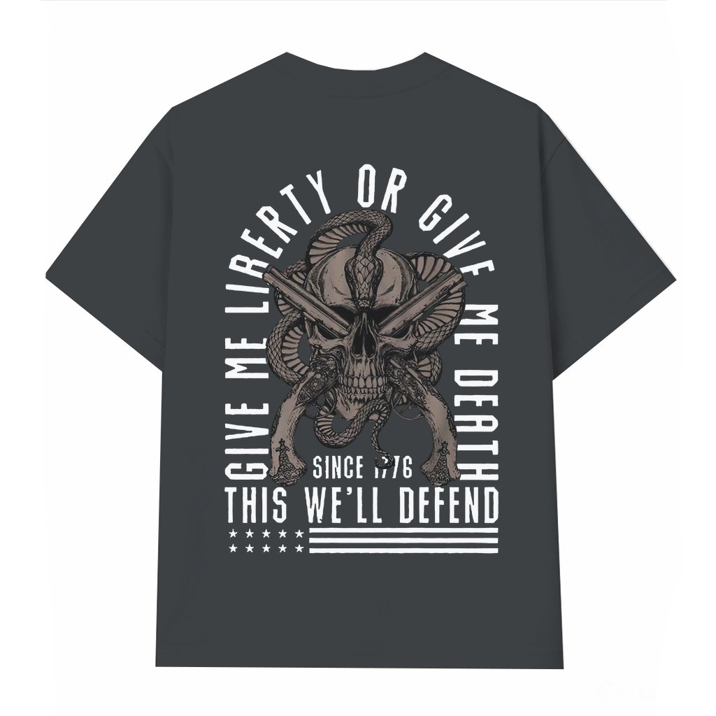 Patriotic Give Me Liberty Or Give Death T-shirt – Gift for Freedom Fighter - front view