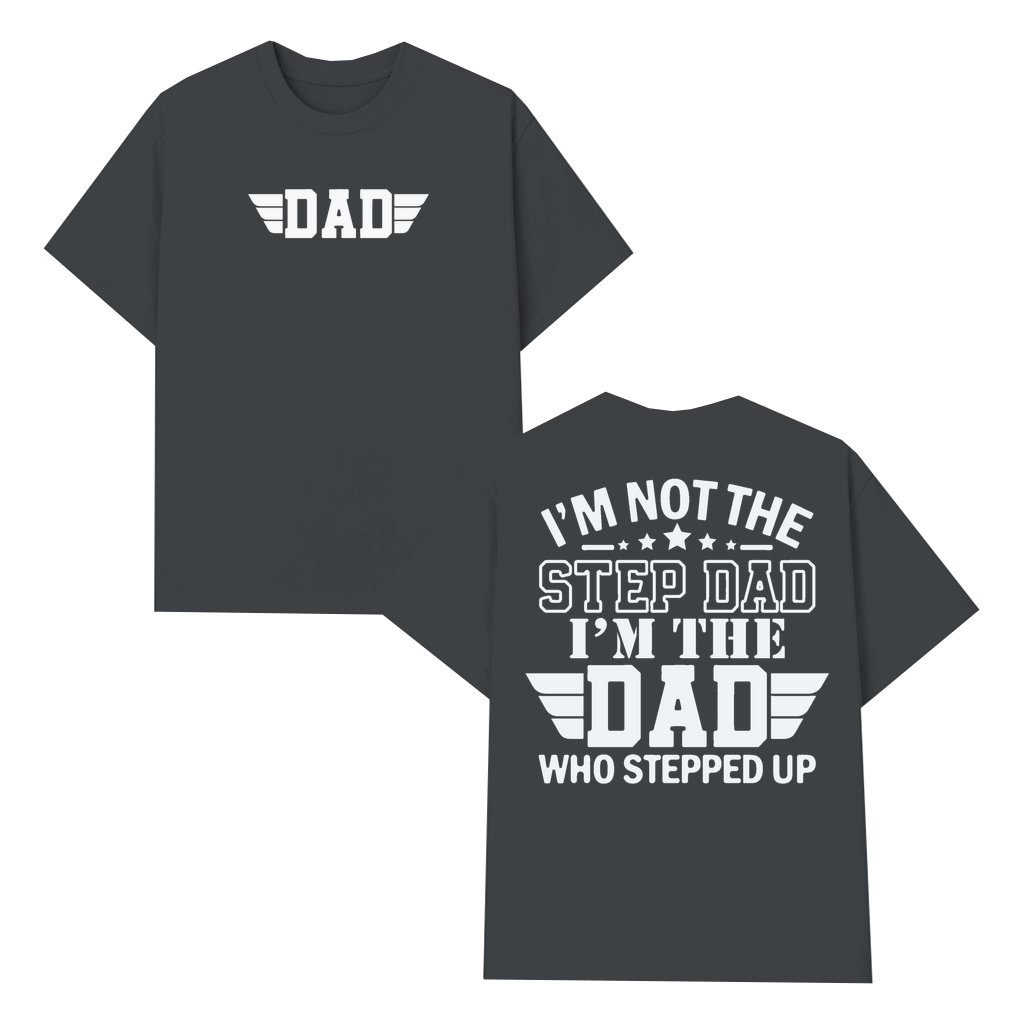 Proud Step Dad T-Shirt – Father's Day Gift for Step Dad - front view