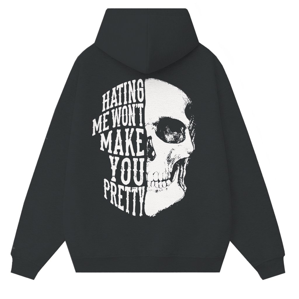 'Hating Me Won’t Make You Pretty' Skull Hoodie – Gift for Women Edgy Gothic - front view