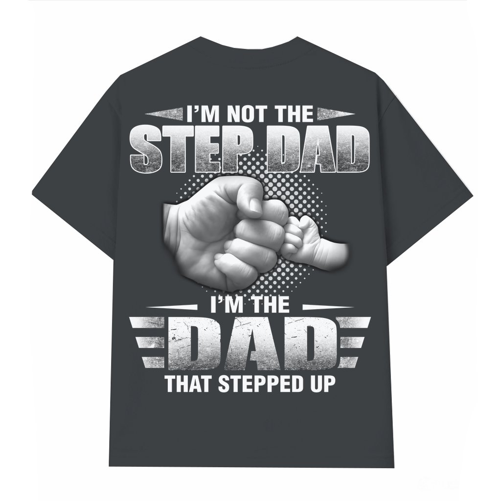 Proud Step Dad T-shirt – Father's Day Gift for Step Dad Trendy - front view