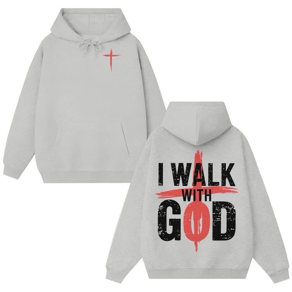 I Walk With God Hoodie – Christian Gift 2 Sided Print - front view