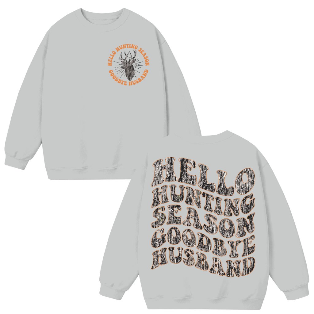 Sweatshirt Hunting Season – Funny Gift for Wife - front view