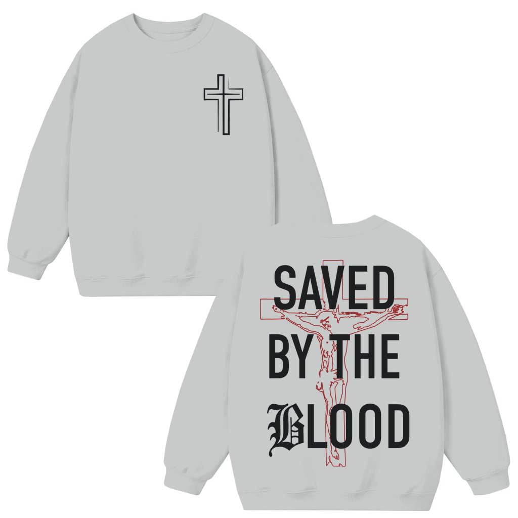 Saved By The Blood Sweatshirt – Christian Easter Gift - front view