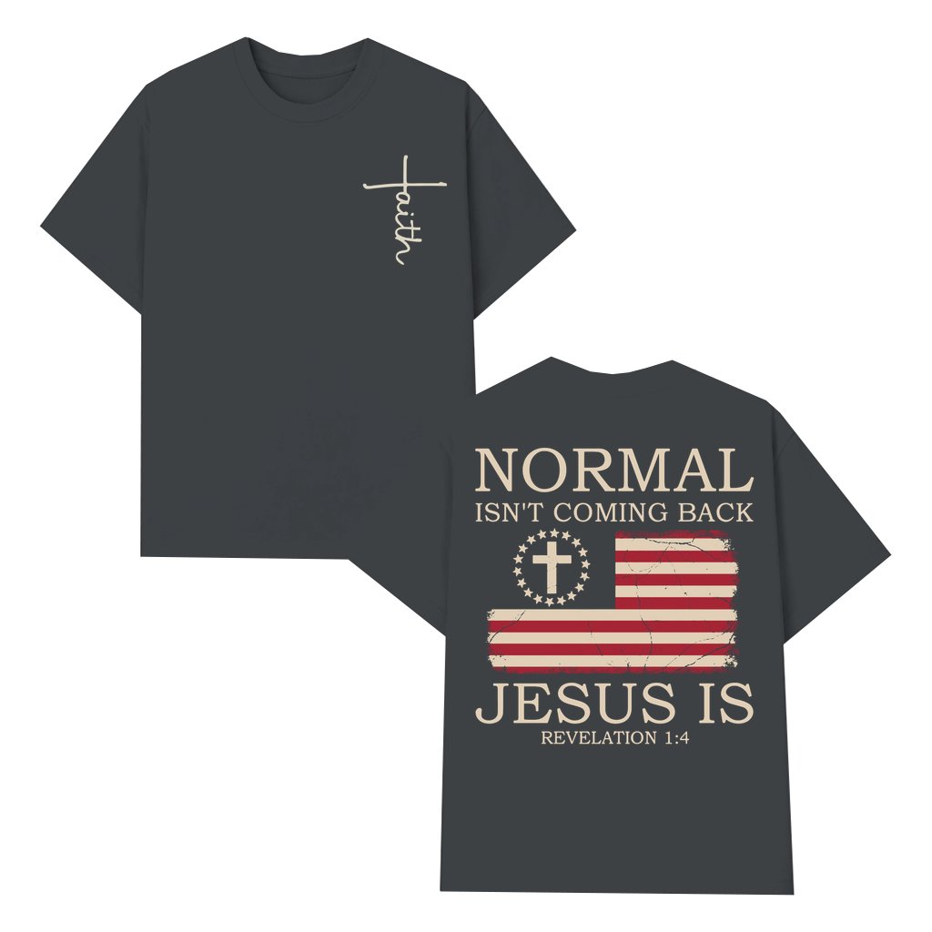 Jesus Is Coming Back T-shirt – Christian Faith Gift for Him Her - front view