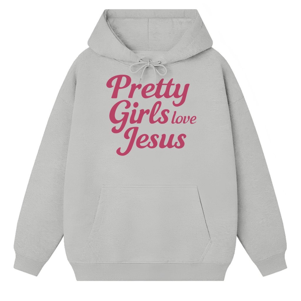 Pretty Girls Love God Hoodie – Christian Gift for Teen Girls Trendy - front view