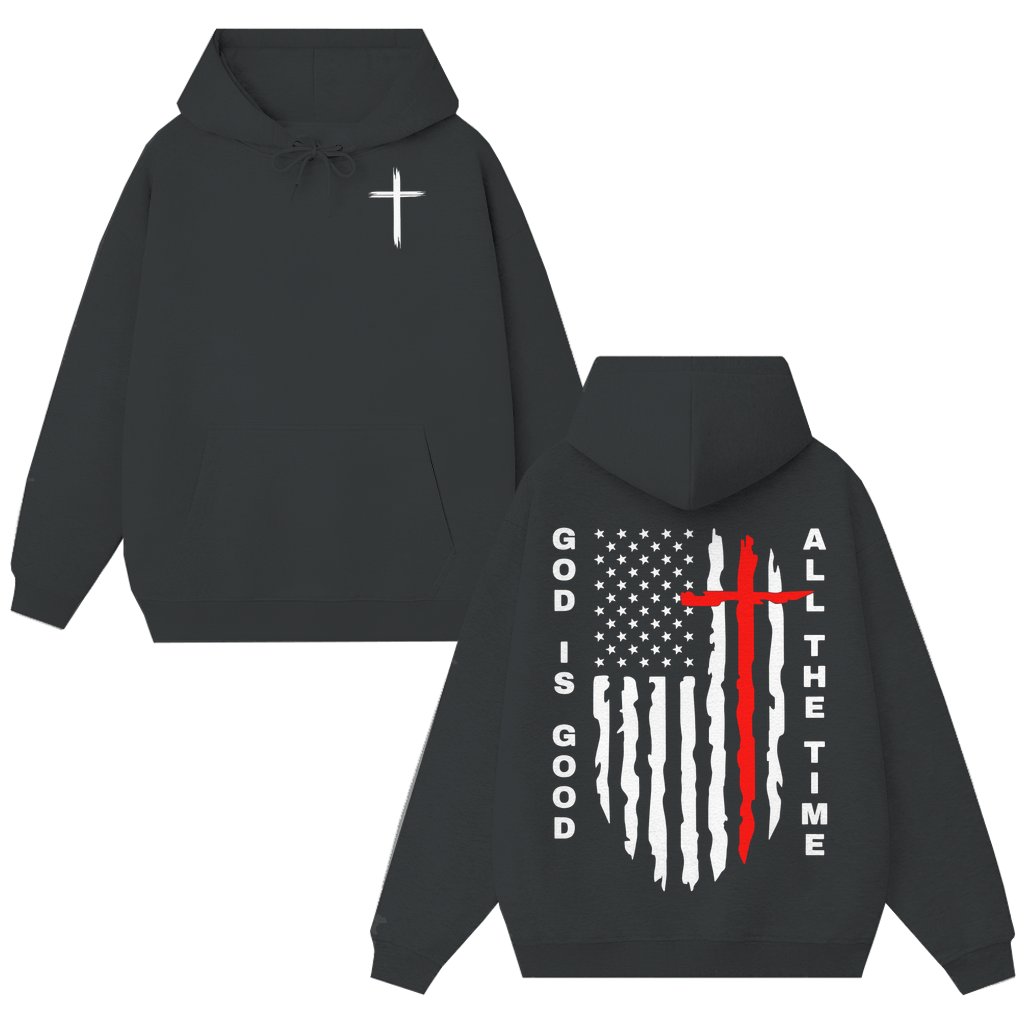 God Is Good All The Time Hoodie – Christian Gift for Him Her American Flag Cross - front view