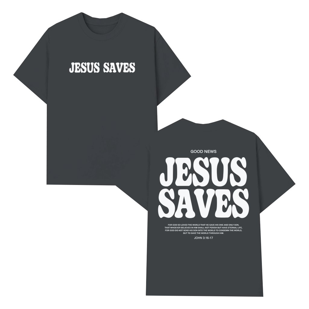 Jesus Saves T-shirt – Christian Gift for Men Women Inspirational - front view