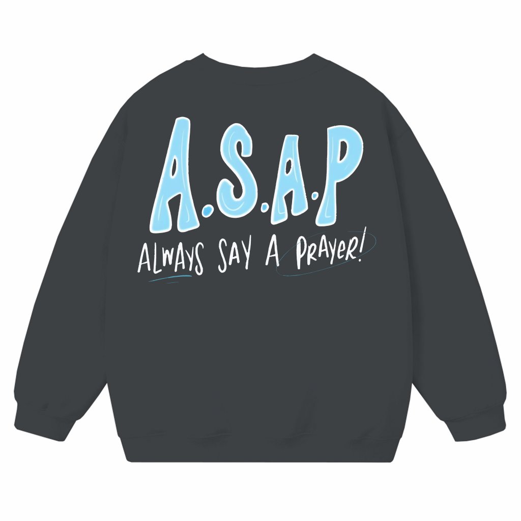 Always Say A Prayer Jesus Sweatshirt – Christian Easter Gift - front view