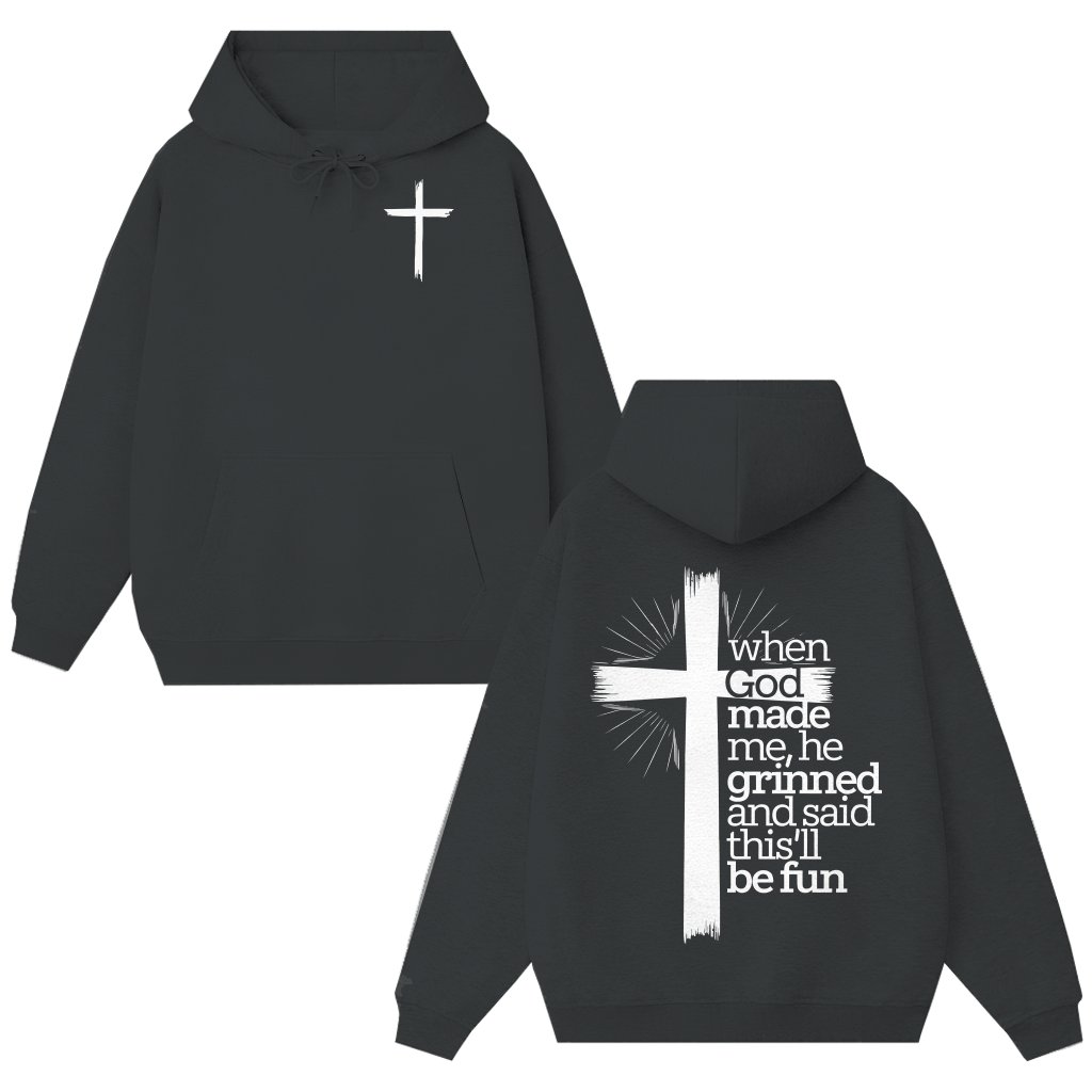 When God Made Me He Grinned Christian Hoodie – Gift for Christians - front view