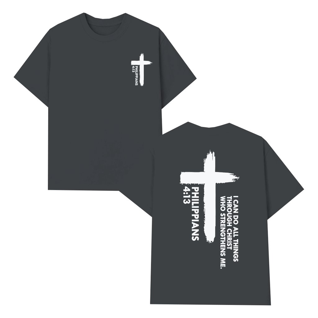 'I Can Do All Things' Philippians 4:13 T-shirt – Christian Faith Inspirational Gift - front view