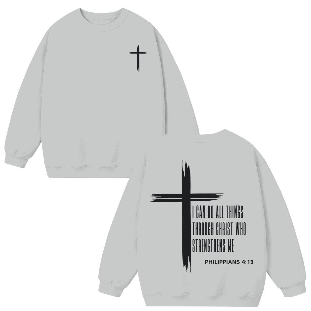 I Can Do All Things Christian Philippians 4:13 Sweatshirt – Gift for Men Women - front view