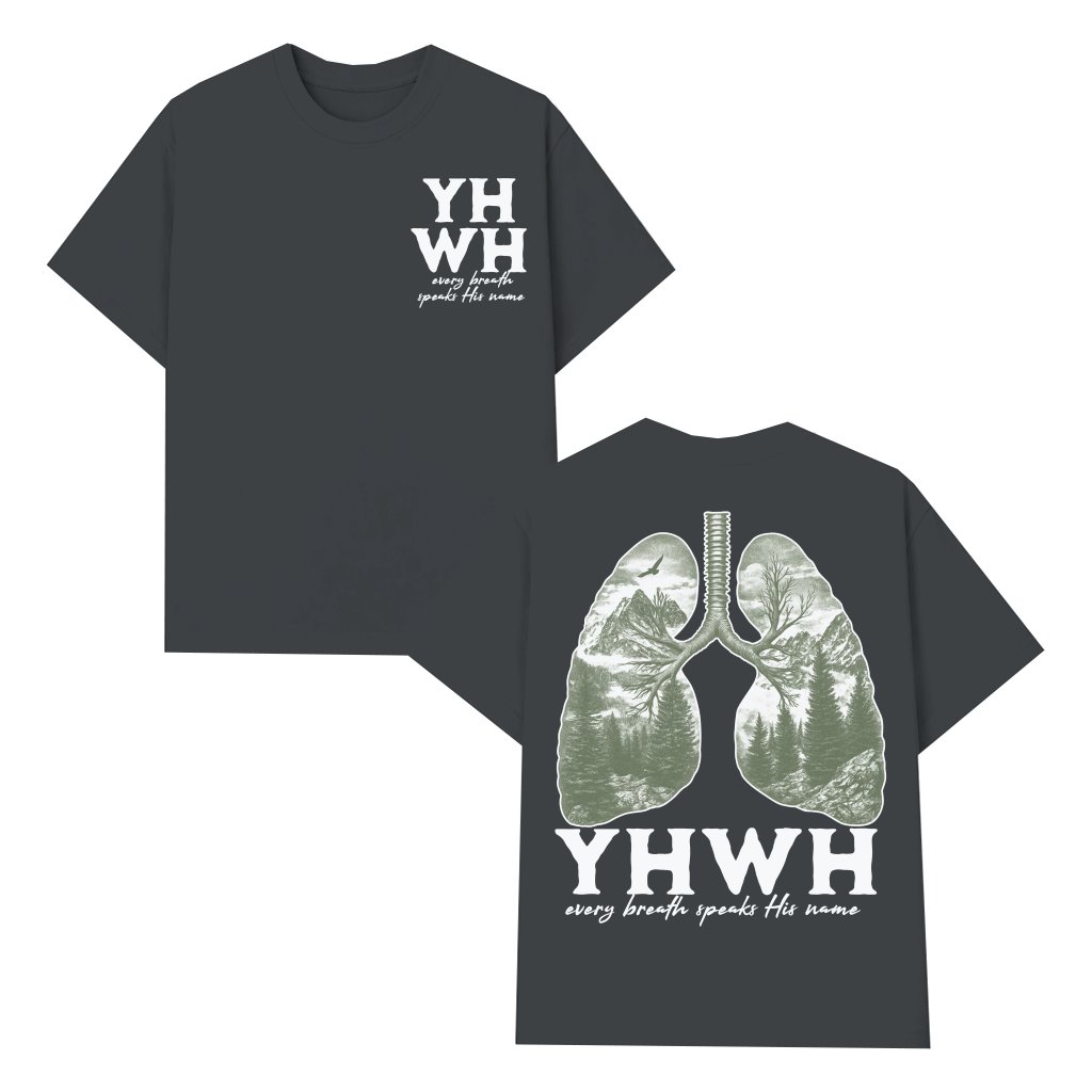 YHWH Every Breath T-shirt – Christian Faith Gift for Believers - front view