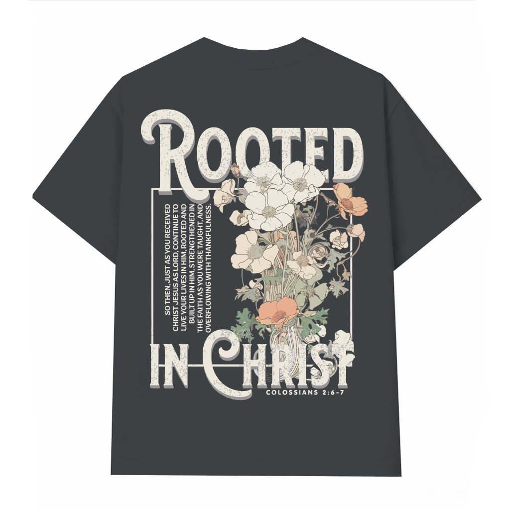 Rooted In Christ T-Shirt, Faith Based Christian, Spiritual Gift - front view