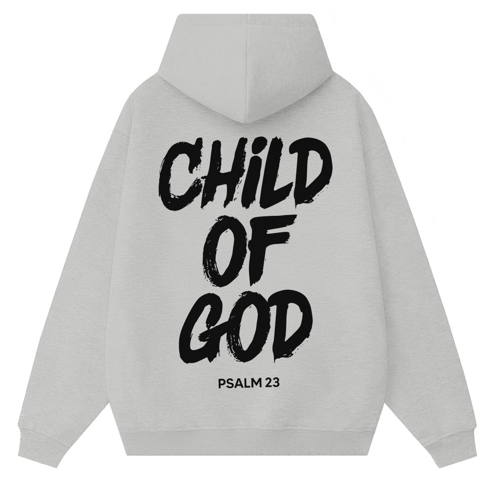 Child of God Hoodie – Christian Gift for Believers Psalm 23 Bible Verse Religious - front view