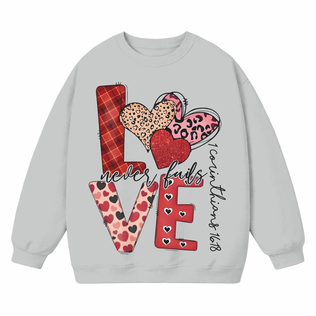 Love Never Fails Faith Sweatshirt – Valentines Day Gift for Christian - front view