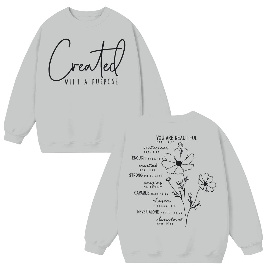 Created With A Purpose Sweatshirt – Christian Religious Bible Verse Gift - front view