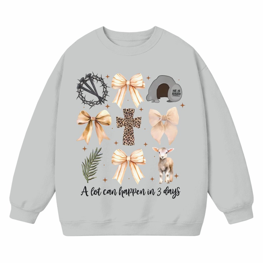 A lot Can Happen in 3 Days Sweatshirt – Easter Jesus Christian Gift - front view