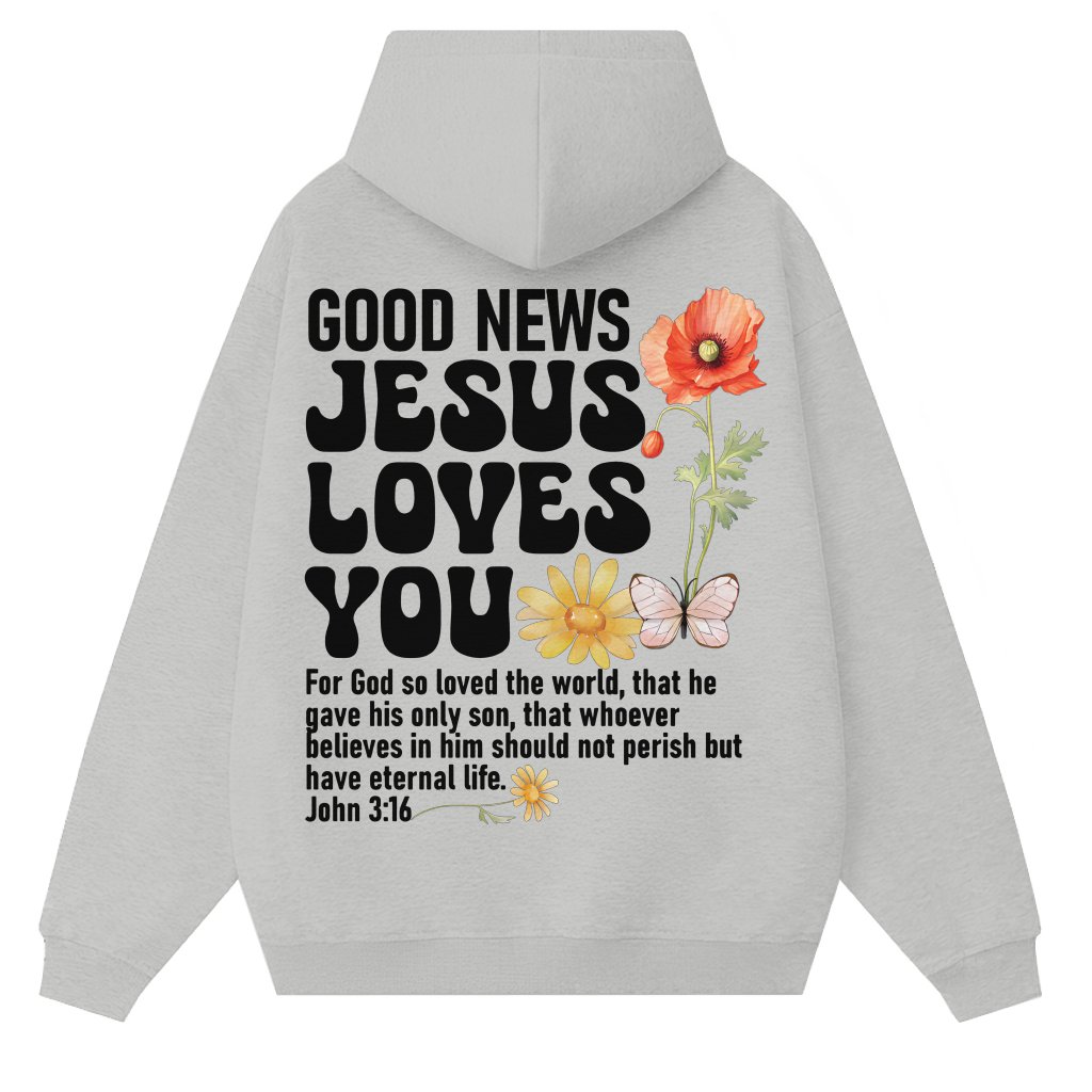 Jesus Love You Hoodie – Christian Gift for Christians - front view