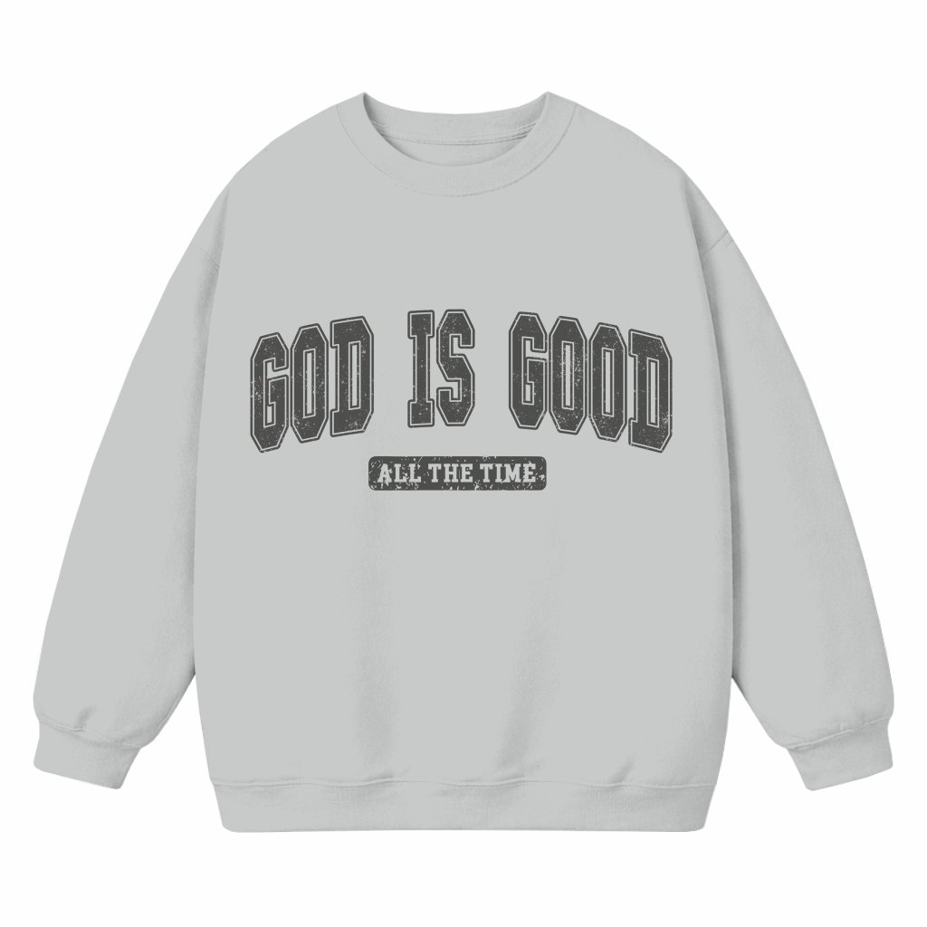 God Is Good Sweatshirt – Inspiring Christian Faith Gift for Believer - front view