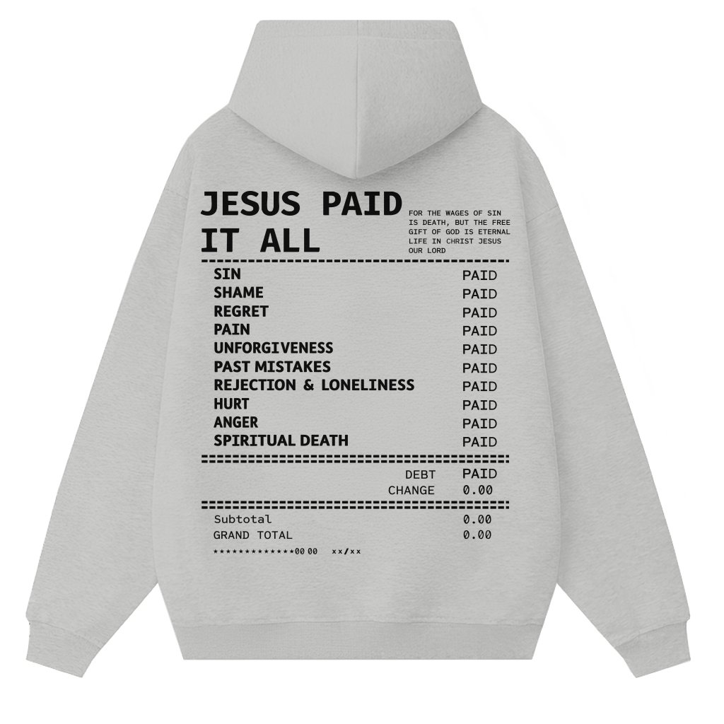 Jesus Paid It All Hoodie – Resurrection Sunday Gift for Christians Religious Scripture - front view