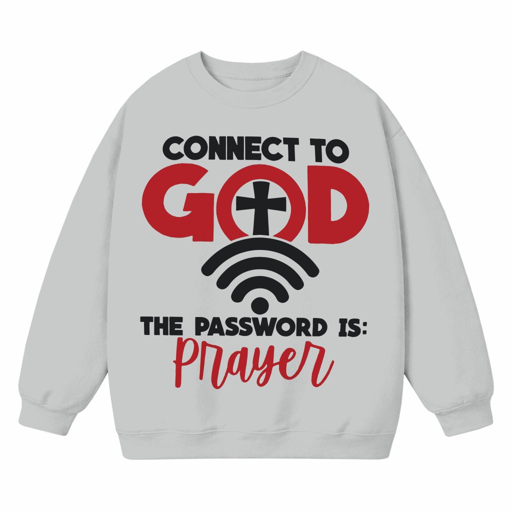 The Password Is Prayer Sweatshirt – Christian Inspirational Gift - front view