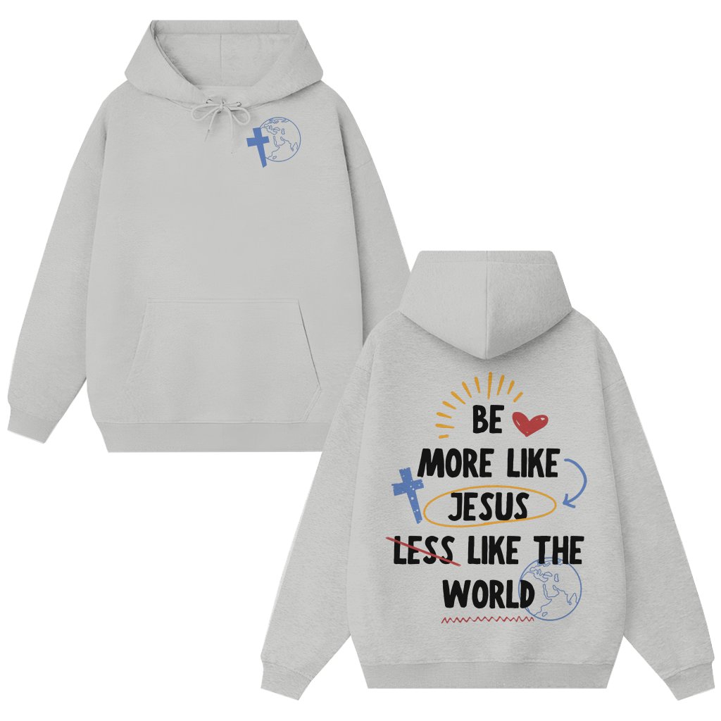 Be More Like Jesus Hoodie – Christian Gift Vintage Style - front view