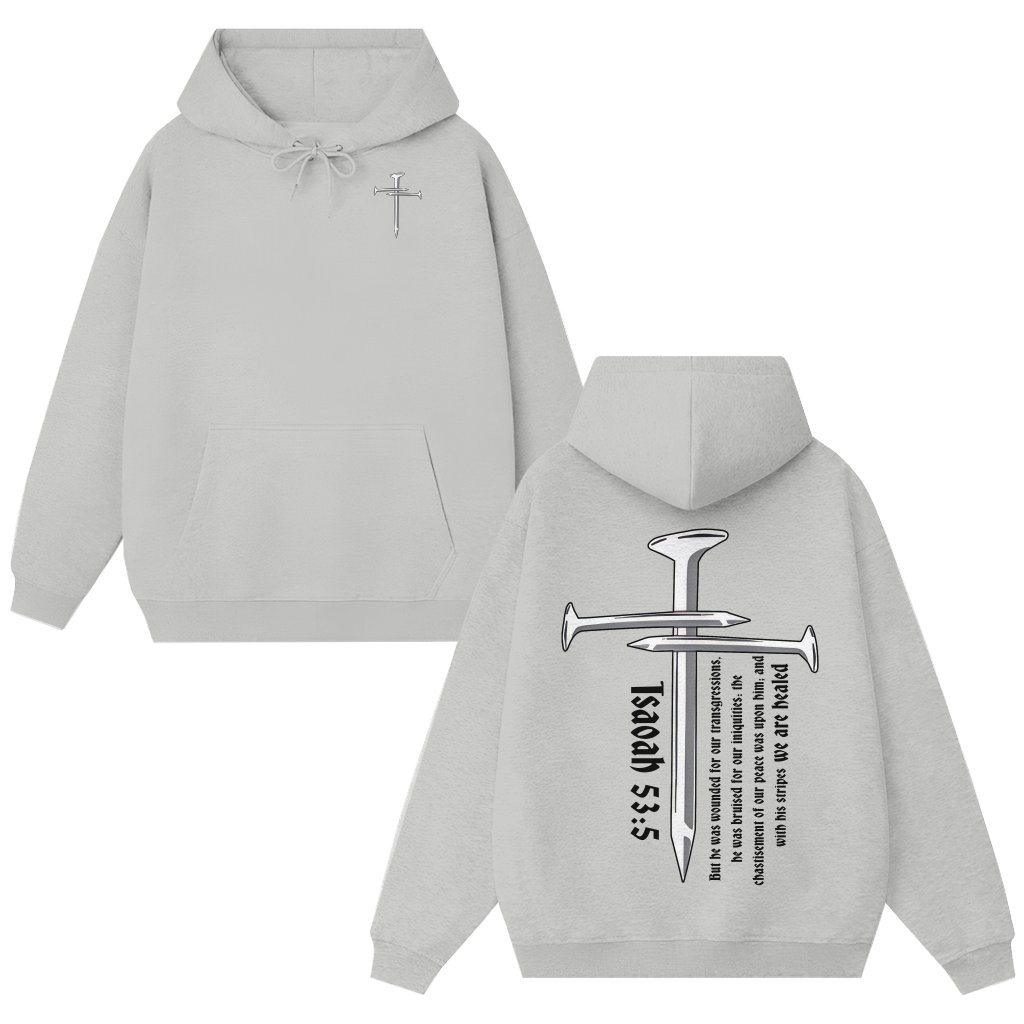Isaiah 53:5 Cross Nail Hoodie – Christian Gift Healing Scripture for Christian - front view
