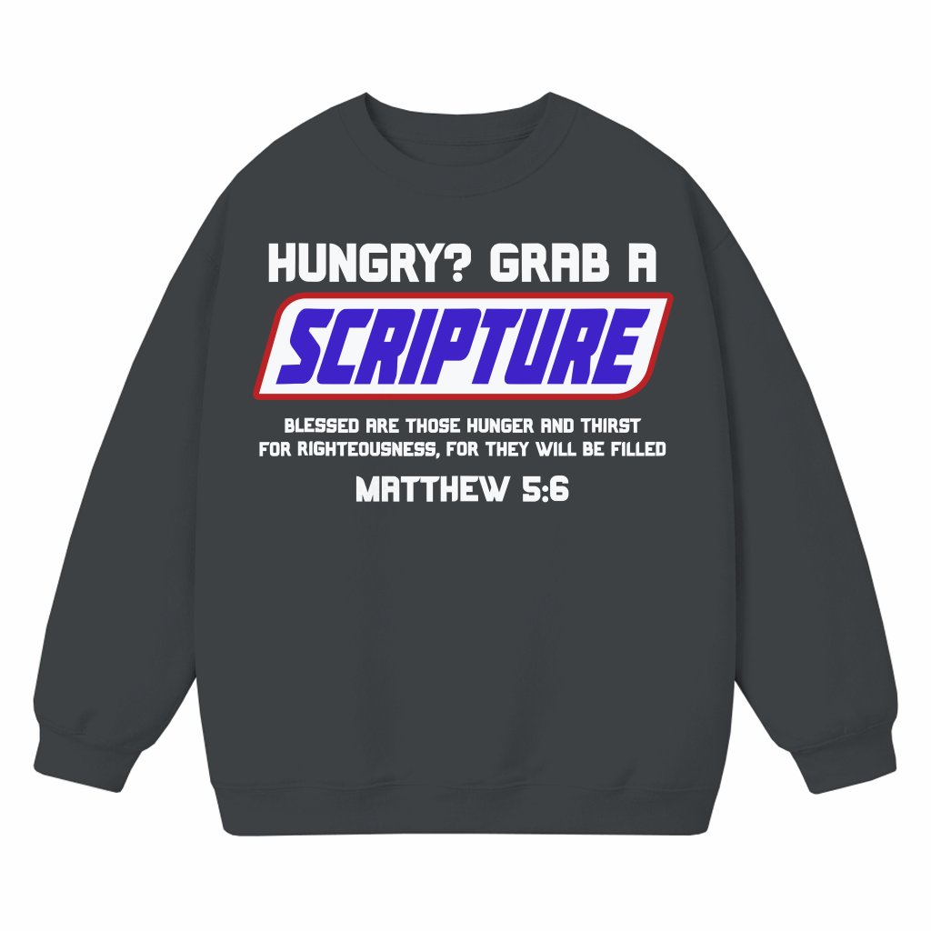 Funny Hungry Scripture Sweatshirt – Christian Inspirational Gift for Christians - front view