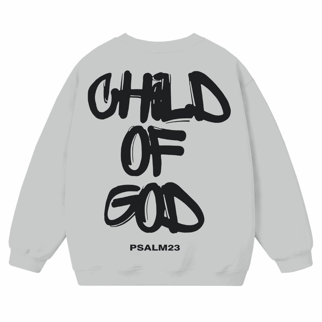 Child of God Faith Sweatshirt – Christian Gift for Men and Women - front view