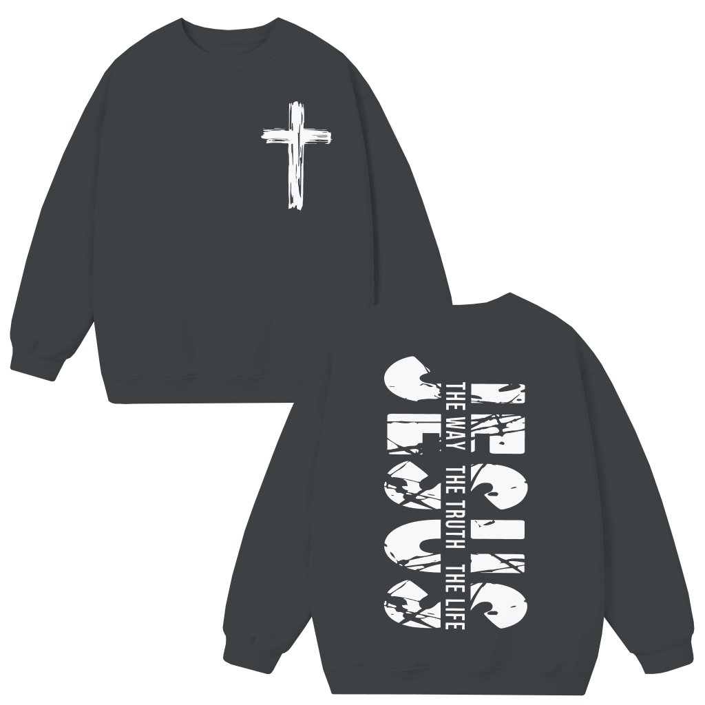 Jesus The Way The Truth The Life Sweatshirt – Christian Gift for Believers - front view