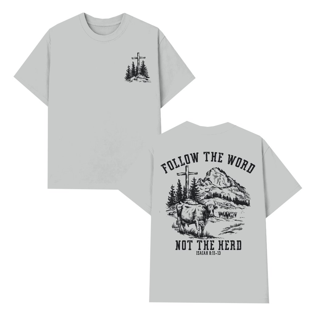 Follow The Word Not The Herd T-shirt – Christian Bible Verse Gift for Men Women - front view