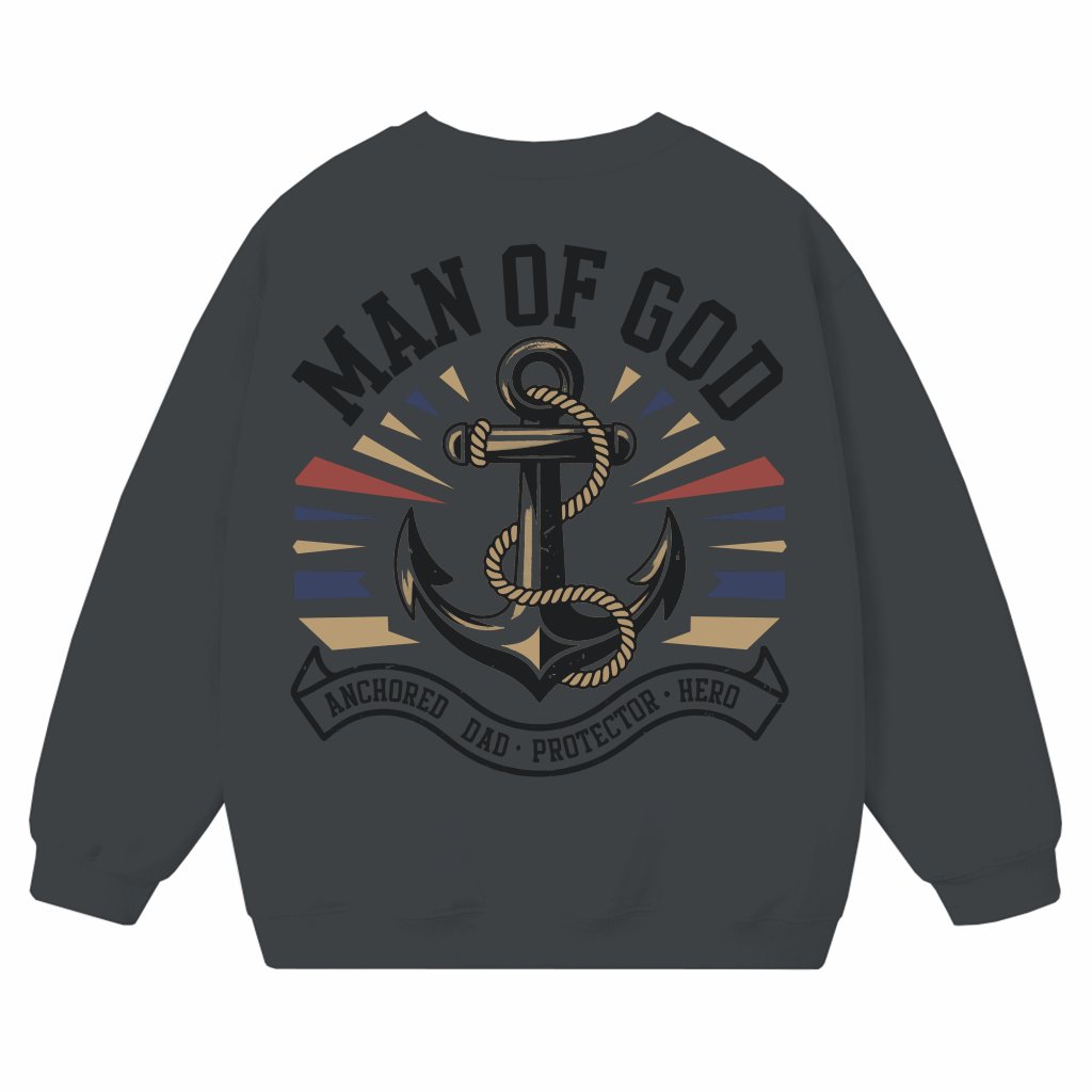 Man of God Sweatshirt Father's Day – Christian Gift for Dad - front view