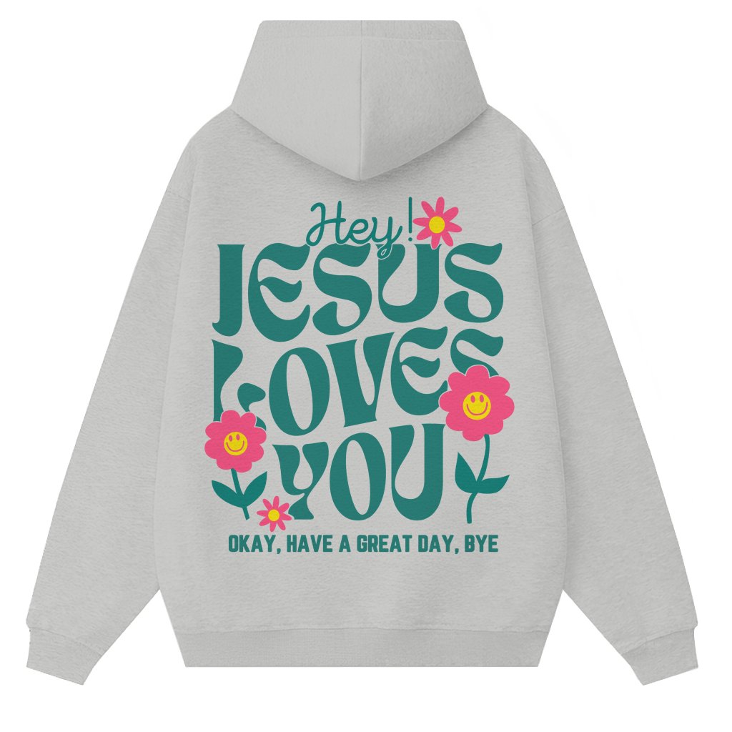 Jesus Loves You Hoodie – Easter Gift for Mom Christian Trendy - front view