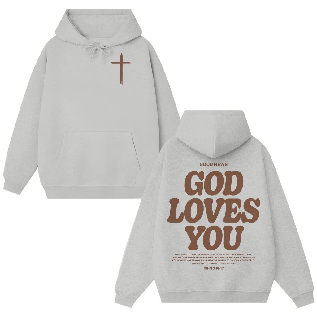 God Loves You John 3:16 Hoodie – Christian Gift for Believers Faith Message - front view
