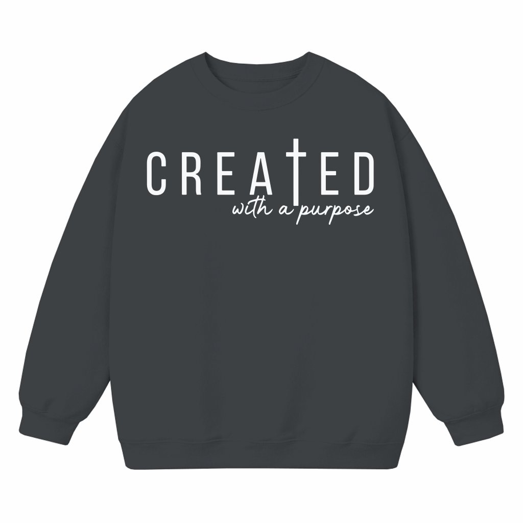 Created with Purpose Sweatshirt – Gift for Christian Inspirational Faith Based Jesus - front view
