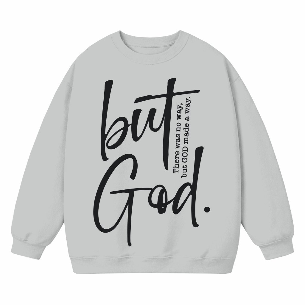 God Made A Way Sweatshirt – Christian Bible Verse Gift Inspirational - front view