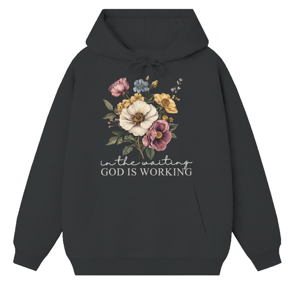 God is Working Inspirational Hoodie – Faith Gift for Women Floral Design - front view