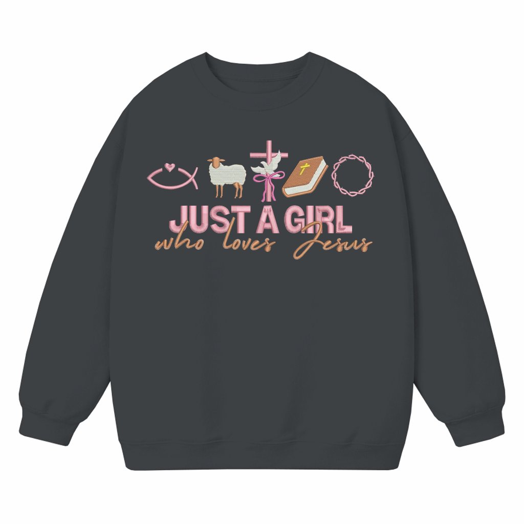 Just A Girl Who Loves Jesus Sweatshirt – Christian Gift for Her Embroidered - front view