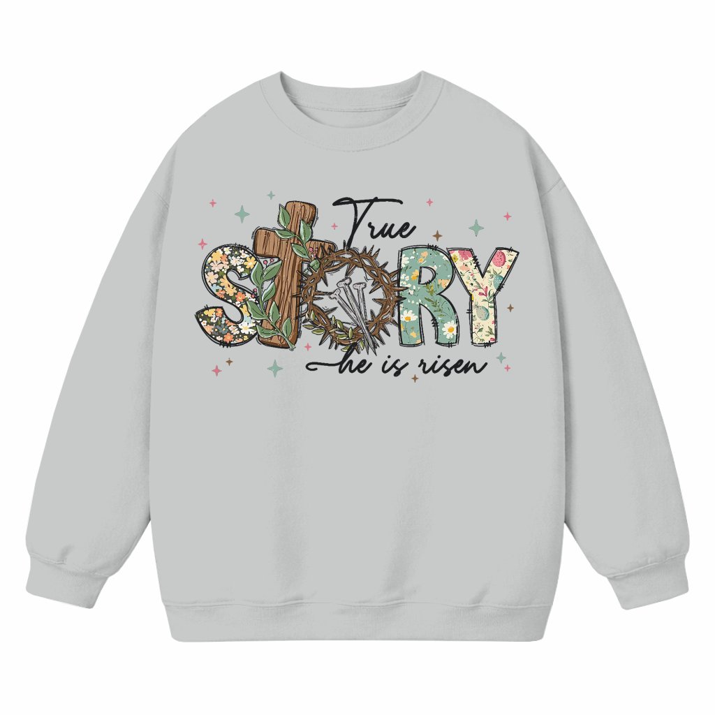 True Story He is Risen Sweatshirt – Christian Retro Easter Gift - front view