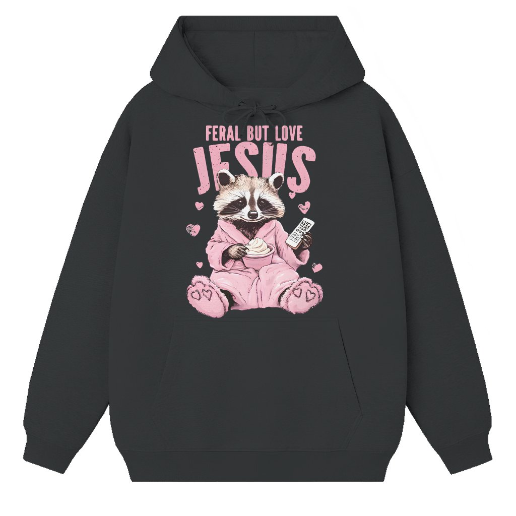 Feral But Loves Jesus Hoodie – Christian Funny Birthday Gift for Christians - front view